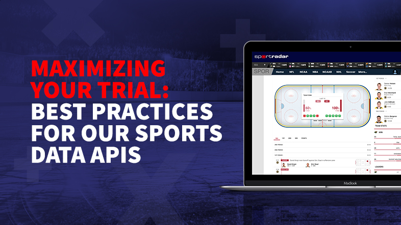 Maximizing your trial - best practices for our sports data APIs